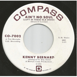 Kenny Bernard Ain't No Soul (Left In These Ole Shoes) / Hey Woman Vinyl 7" USED