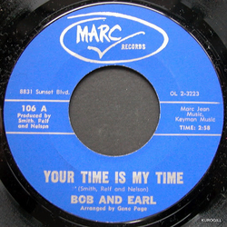 Bob & Earl Your Time Is My Time / Your Lovin' Goes A Long Long Way Vinyl 7" USED