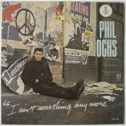 Phil Ochs I Ain't Marching Anymore Vinyl LP USED