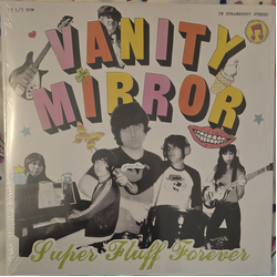 Vanity Mirror Super Fluff Forever Vinyl LP USED