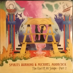 Spirits Burning / Michael Moorcock The End Of All Songs - Part 2 Vinyl LP USED