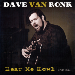 Dave Van Ronk Hear Me Howl - Live 1964 Vinyl LP USED