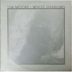 Tim Moore White Shadows Vinyl LP USED