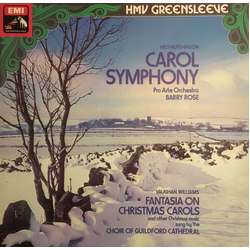 Victor Hely-Hutchinson / Ralph Vaughan Williams / Pro Arte Orchestra / The Guildford Cathedral Choir / Barry Rose Carol Symphony / Fantasia On Christm