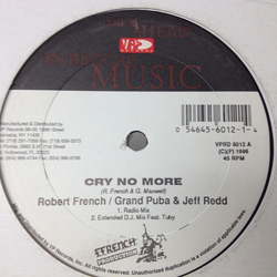 Robert Ffrench / Grand Puba / Jeff Redd Cry No More / Time Is Slipping Vinyl 12" USED