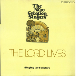 The New Creation Singers The Lord Lives (Singing The Scripture) Vinyl LP USED