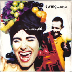 Swing Out Sister Am I The Same Girl Vinyl 12" USED