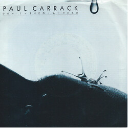 Paul Carrack Don't Shed A Tear VINYL 7" USED