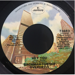 Bachman-Turner Overdrive Hey You Vinyl 7" USED