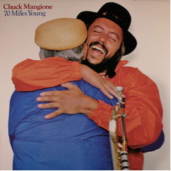 Chuck Mangione 70 Miles Young Vinyl LP USED