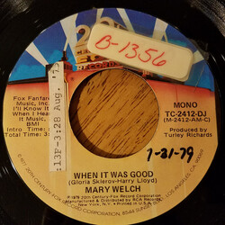 Mary Welch When It Was Good USED VINYL 7INCH 45 RPM PROMO STEREO MONO