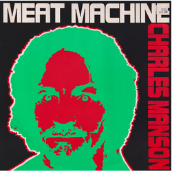Meat Machine Charles Manson Vinyl 12" USED