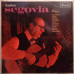 Andrés Segovia Plays Vinyl LP USED