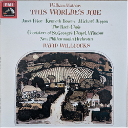 William Mathias / Janet Price / Kenneth Bowen / Michael Rippon / The Bach Choir / The Choir Of St George's Chapel / New Philharmonia Orchestra / David