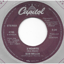 Bob Welch 3 Hearts USED VINYL 7INCH 45 RPM SINGLE