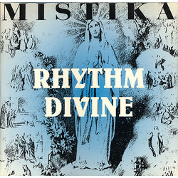 Mistika Rhythm Divine Vinyl 12" USED