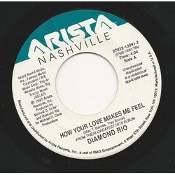Diamond Rio How Your Love Makes Me Feel Vinyl 7" USED