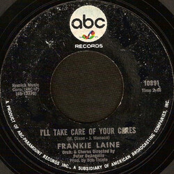 Frankie Laine I'll Take Care Of Your Cares USED VINYL 7INCH 45 RPM STYRENE