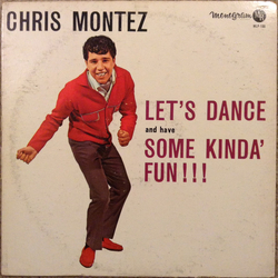 Chris Montez Let's Dance And Have Some Kinda Fun ! ! ! Vinyl LP USED