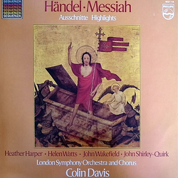 Georg Friedrich Händel / Heather Harper / Helen Watts / John Wakefield / John Shirley-Quirk / London Symphony Orchestra / London Symphony Chorus / Sir