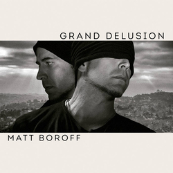 Matt Boroff Grand Delusion Vinyl LP USED