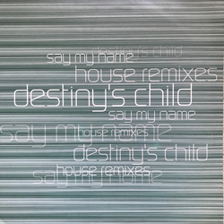 Destiny's Child Say My Name (House Remixes) Vinyl 12" USED