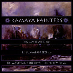 Kamaya Painters Wasteland / Summerbreeze Vinyl 12" USED
