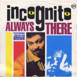 Incognito / Jocelyn Brown Always There Vinyl 7" USED