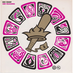 Big Chief 500 Reasons Vinyl 7" USED