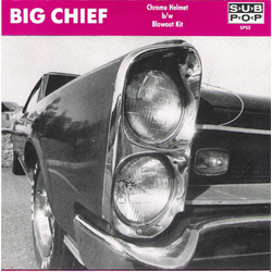 Big Chief Chrome Helmet b/w Blowout Kit Vinyl 7" USED