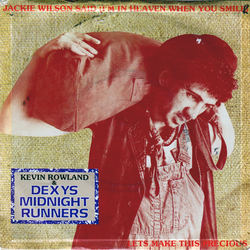 Kevin Rowland / Dexys Midnight Runners Jackie Wilson Said (I'm In Heaven When You Smile) / Let's Make This Precious Vinyl 7" USED