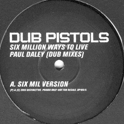 Dub Pistols Six Million Ways To Live (Paul Daley Dub Mixes) Vinyl 12" USED
