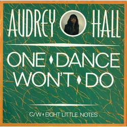 Audrey Hall One Dance Won't Do Vinyl 12" USED