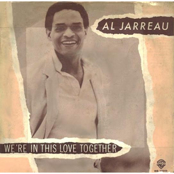 Al Jarreau We're In This Love Together Vinyl 7" USED