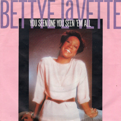 Bettye Lavette You Seen One You Seen 'Em All Vinyl 7" USED