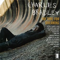 Charles Bradley / Menahan Street Band No Time For Dreaming Vinyl LP USED