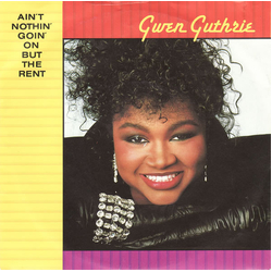Gwen Guthrie Ain't Nothin' Goin' On But The Rent Vinyl 7" USED