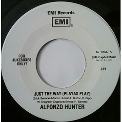 Alfonzo Hunter Just The Way (Playas Play) / Slow Motion Vinyl 7" USED