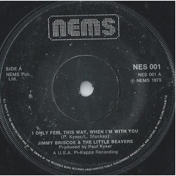 Jimmy Briscoe And The Beavers I Only Feel This Way, When I'm With You Vinyl 7" USED