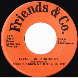 Eddie Drennon & The B.B.S. Unlimited Let's Do The Latin Hustle Vinyl 7" USED