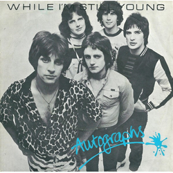 Autographs While I'm Still Young Vinyl 7" USED