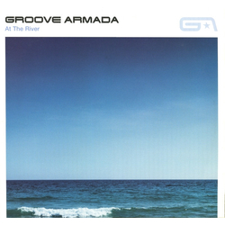 Groove Armada At The River Vinyl 12" USED