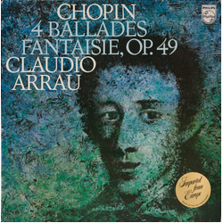 Frédéric Chopin / Claudio Arrau 4 Ballades / Fantaisie, Op. 49 Vinyl LP USED