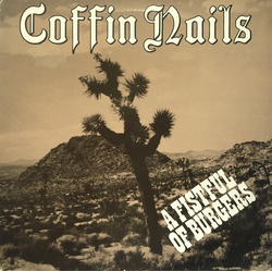 Coffin Nails A Fistful Of Burgers Vinyl LP USED