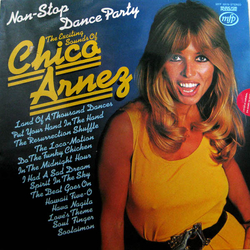Chico Arnez Non-Stop Dance Party Vinyl LP USED