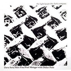 Davu Seru / Milo Fine / Paul Metzger / Didier Petit The Light Keeps The Dark Company Vinyl LP USED