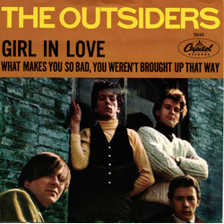 The Outsiders (4) Girl In Love / What Makes You So Bad, You Weren't Brought Up That Way USED VINYL 7INCH 45 RPM SINGLE