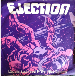 Captain Lockheed And The Starfighters Ejection Vinyl 7" USED