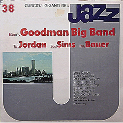 Benny Goodman And His Orchestra / Taft Jordan / Zoot Sims / Billy Bauer I Giganti Del Jazz 38 Vinyl LP USED