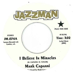 Mark Capanni I Believe In Miracles Vinyl 7" USED